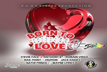 <strong>Listen To ‘Born To Love You Riddim’ Mix Anthony B, Romain Virgo, Wayne Lyrics [Reggae Music 2020]</strong>
