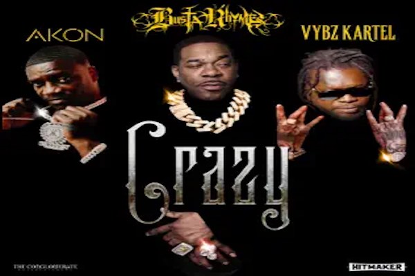 busta rhymes akon vybz kartel crazy official music video 2025