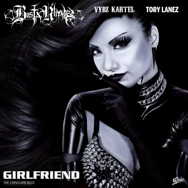 <strong>Listen To Busta Rhymes “Girlfriend” Featuring Vybz Kartel & Tory Lanez</strong>