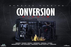 <strong>‘Conversion Riddim’ Mix Iwaata, Coval, Dre Santaana, Swashii, Knaxx, Kyodi DaBreze Studios</strong>