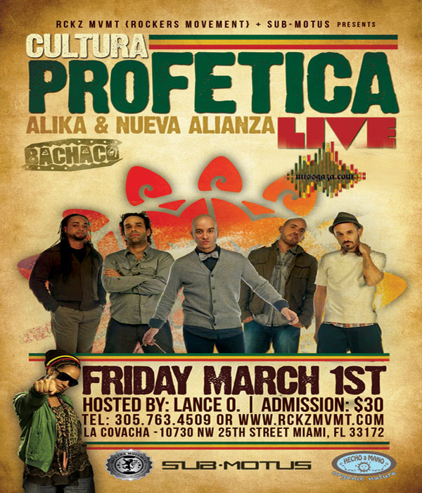 <strong>Cultura Profetika, Alika & Nueva Alianza + Bachaco Live Miami March 1</strong>