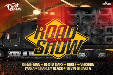 <strong>Listen To “Road Show Riddim” Mix First Name Music [Dancehall]</strong>