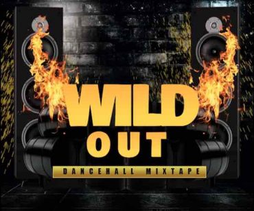 <b>Dj Dotcom “Wild Out” Dancehall Mixtape Summer 2023</b>