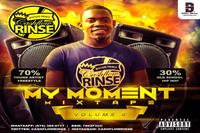 <strong>Download DJ Cashflow Rinse “My Moment Vol 6” Dancehall Reggae Mixtape</strong>