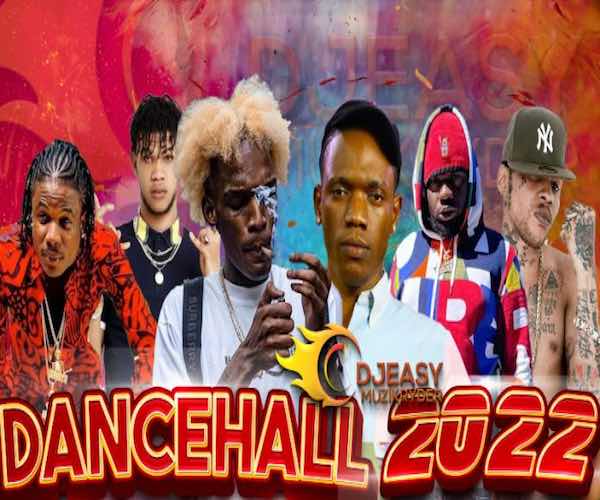 djeasymuzikrider dancehall free mixtape 2022