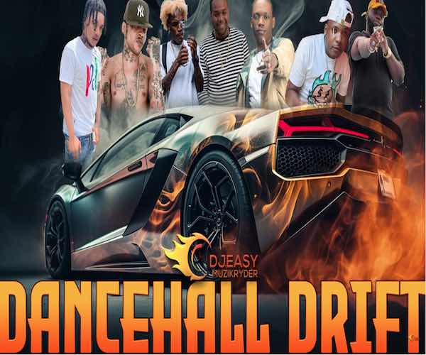 dj easyryder dancehall drift dancehall hit mixtape may 2023