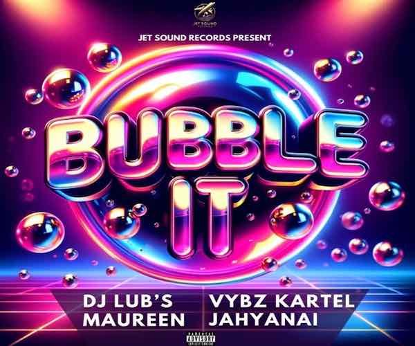 dj lubs vybz kartel bubble it official music video 2024