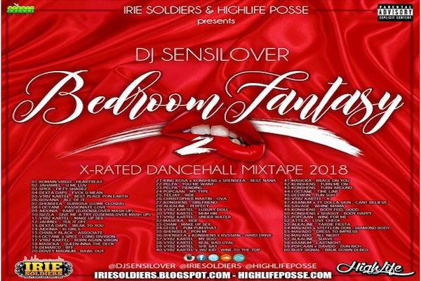 <strong>Download Dj Sensilover “Bedroom Fantasy PT 2” Dancehall X-Rated Mixtape 2018</strong>