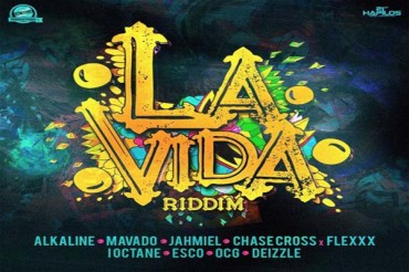 <strong>‘La Vida Riddim Mix’ Mavado, I-Octane, Alkaline, Esco, Milla Nine Records [Jamaican Dancehall Music 2017]</strong>