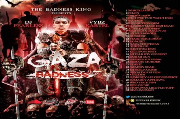<strong>DJ FearLess “Vybz Kartel Gaza Badness” Mixtape (October 2015)</strong>