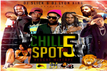 <strong>Stream DJ Slick & DJ Lion King “Chill Spot Vol 5” Reggae Dancehall Mixtape 2016</strong>