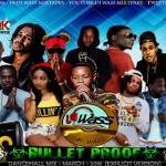download dj wass bullet proof dancehall mix march 2018