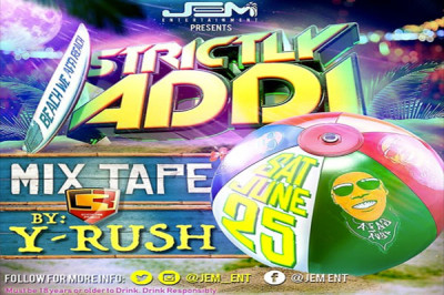 <strong>Y-Rush ‘Strictly Addi’ Official Mixtape 2016</strong>