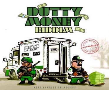 <b>“Dutty Money Riddim” Mix Valiant, Najeeriii, RajaWild, Brysco, Jada Kingdom Head Concussion Records 2023</b>