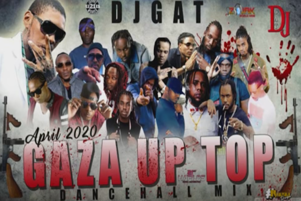 Download DJ Gat “Up Top Gaza” Dancehall Mixtape 2020 Vybz Kartel, Daddy ...