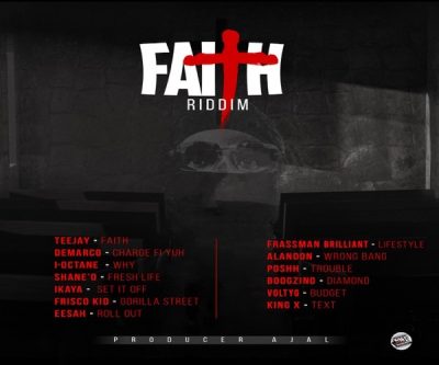 <b>“Faith Riddim” Mix Demarco, Ikaya, I-Octane, Shane O, Teejay Ajal Music Group 2024</b>