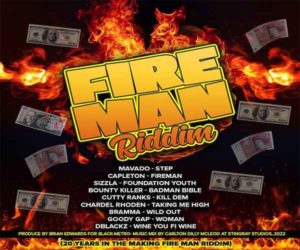 <strong>“Fireman Riddim” Mavado, Capleton, Sizzla, Bounty Killer, Cutty Ranks Metro Black Music 2022</strong>