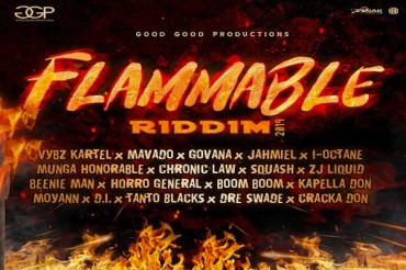 <strong>Listen To ‘Flammable Riddim’ Mix Good Good Productions Vybz Kartel, Mavado, I-Octane, Munga, Squash & More</strong>