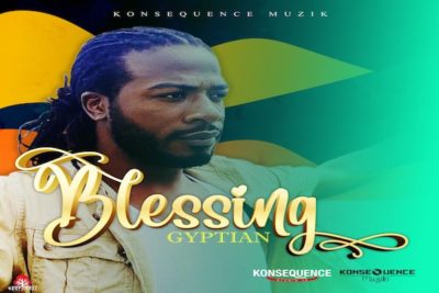 <strong>Listen To Jamaican Artist Gyptian “Blessing” Konsequence Muzik 2021</strong>