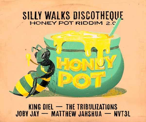 honey pot riddim 2.0 Silky walk discotequw 2024