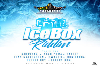 <strong>Listen To “Ice Box Riddim” Mix Tony Matterhorn, Noah Powa, Jahfrican, Don Dadda, Swashii & More Sicario Music 2021</strong>