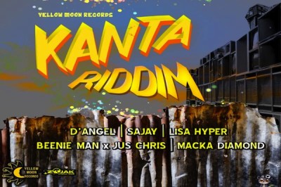 <strong>Listen To “Kanta Riddim” Mix D’Angel, Beenie Man, D’Angel, Lisa Hyper, Macka Diamond, Sajay  Yellow Moon Records</strong>