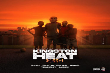 <strong>Listen To ‘Kingston Heat Riddim’ Mix Intence, Jahvillani, Shane O, Deep Jahi, Trance, Bammaz</strong>