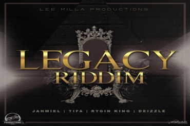 <strong>Listen To “Legacy Riddim” Mix Featuring Jamaican Dancehall Artists Deizzle, Jahmiel, Rygin King, Tifa</strong>
