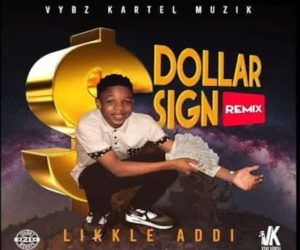 <strong>Likkle Addi Likkle Vybz Vybz Kartel “Dollar Sign” Remix, Magneato Medley (Official Video)</strong>