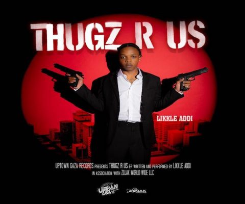 likkle addi thugz are us EP uptown Gaza Records 2023