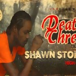 listen to shawn storm new song high grade full death threat riddim- dec 2015