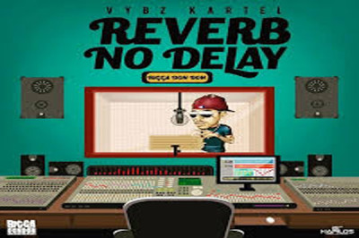 <strong>Watch Vybz Kartel “Reverb No Delay” Official Music Video [Dancehall Music]</strong>