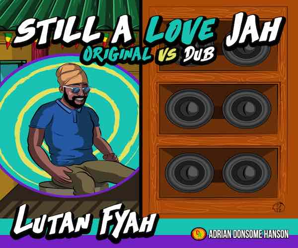 lutan fyah still a love jah original album vs dub Donsome Records 2023