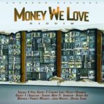 money-we-love-riddim-PROMOM-MIX-VYBZ-KARTEL-TEEJAY-SQUASH-CHRONIC-LAW