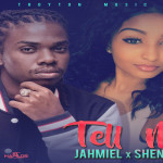 new dancehall reggae song tell me jahmiel-shenseea-troyton music-march2017
