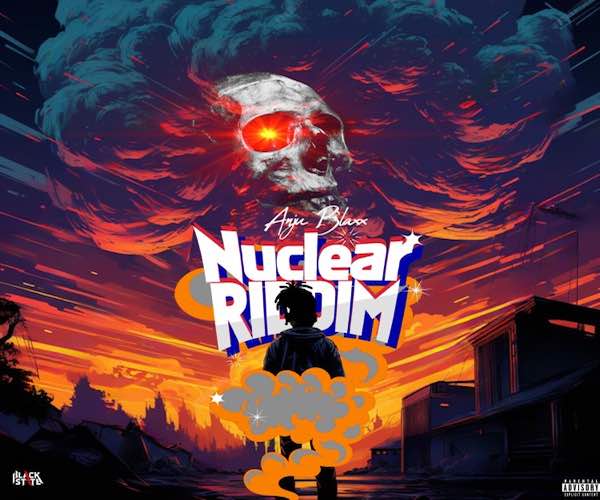 nuclear riddim mix popcaan, munga, ding dong, pablo yg anju blaxx 2023