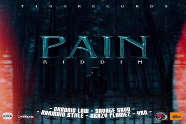 <strong>“Pain Riddim” Mix Chronic Law, Savage Savo, Darmain Stiile, Krazy Flamez T100 Records 2021</strong>