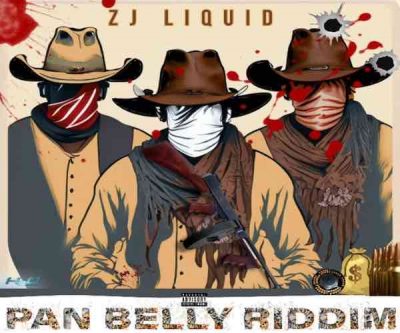 <b>“Pan Belly Riddim” Mix I-Octane, Iwaata, Jahshii, Jahvillani Pablo YG & More By ZJ Liquid H20 Records 2023</b>