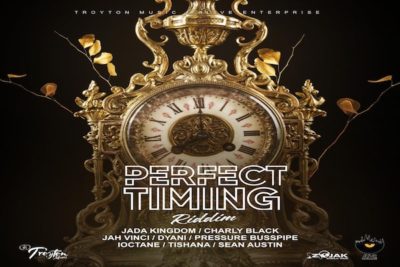 <strong>‘Perfect Timing Riddim’ Mix Tishana, Charly Black, Dyani, I-Octane, Jah Vinci, Pressure Busspipe, Jada Kingdom Troyton Music 2021</strong>
