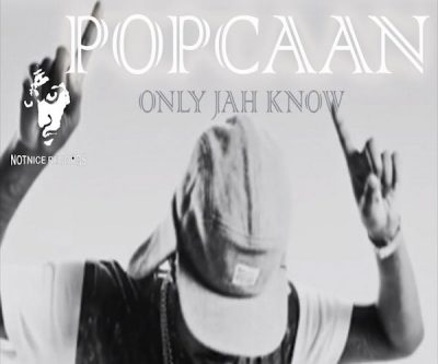 <strong>Popcaan New Single ‘Only Jah Knows’ Devotion Riddim Notnice Records</strong>