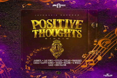 <strong>Listen To “Positive Thoughts Riddim” Mix JayCrazie Records 2019</strong>