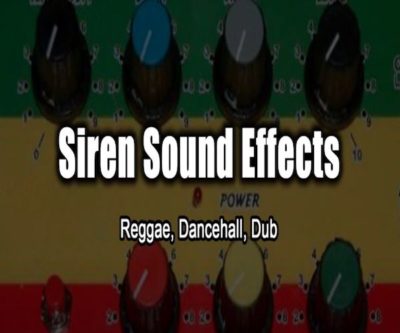 <b>Reggae Sirens Sound Effects DJ Pack Free Download</b>