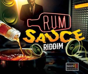<b>“Rum Sauce Riddim” Buju Banton, Konshens, Mr Vegesa, T.o.k, Charly Black, Ele, Tifa Birchill Records 2024</b>