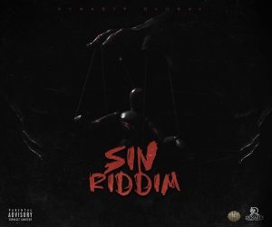 <b>“Sin Riddim” Mix Silk Boss, Rytikal,Teebone, Kraff Gad, Rygin King, Zizi, Ai Milly & More Dynasty  Records 2023</b>