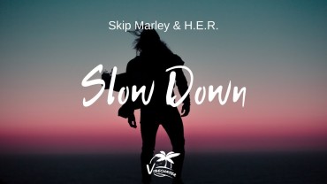 <strong>Watch Skip Marley & H.E.R. “Slow Down” Official Music Video Island Records</strong>
