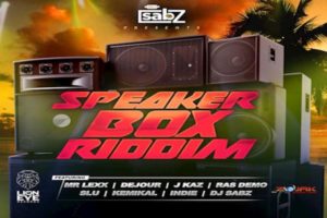 <strong>DJ Sabs “Speaker Box Riddim” Mix Indie, Mr Lexx ,Ras Demo, Kemikal Lion Eye Records 2021</strong>