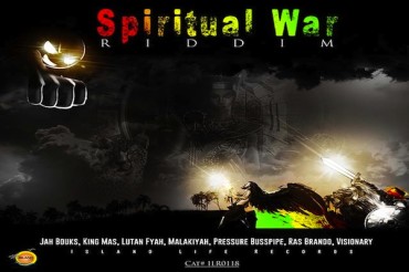 <strong>Listen To “Spiritual War Riddim” Mix Lutan Fyah, Gappy Ranks, Jah Bouks, Busspipe & More [Island Life Records]</strong>