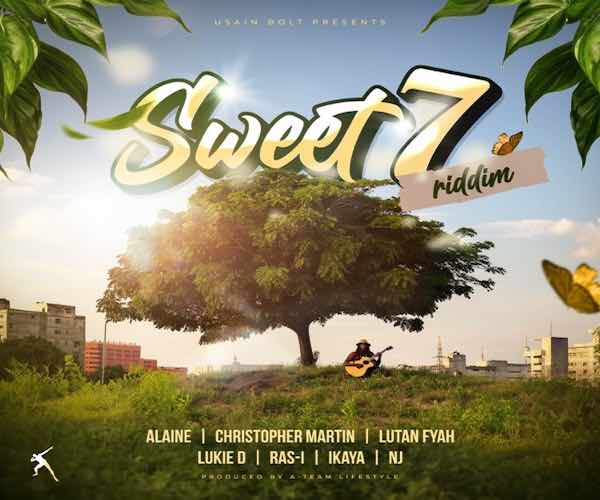 <b>“Sweet 7 Riddim” Mix Christopher Martin, Alaine, Lutan Fyah, Ikaya & More A-Team Lifestyle 2024</b>