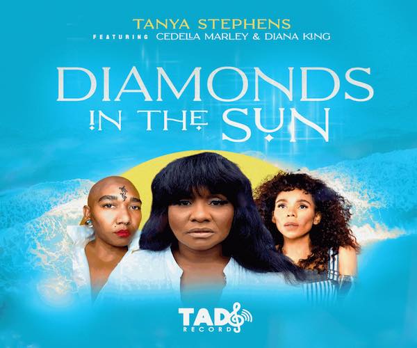 tanya stephens cedella marley diana king diamond in the sunTad's Records reggae single 2022