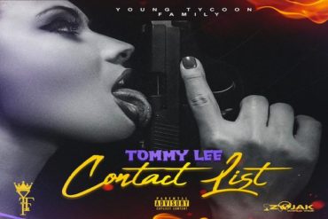 <strong>Listen To Tommy Lee “Contact List” Tycoon Family [Jamaican Dancehall Music 2020]</strong>